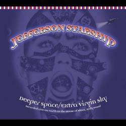 Jefferson Starship : Deeper Space-Extra Virgin Sky